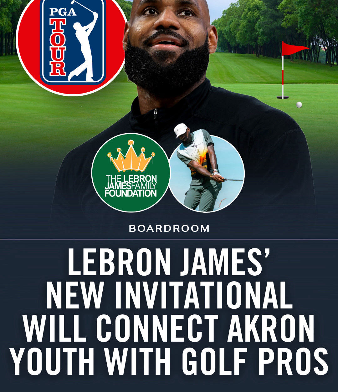 PGA Tour and LeBron James Family Foundation to Launch Invitational at Firestone in 2027